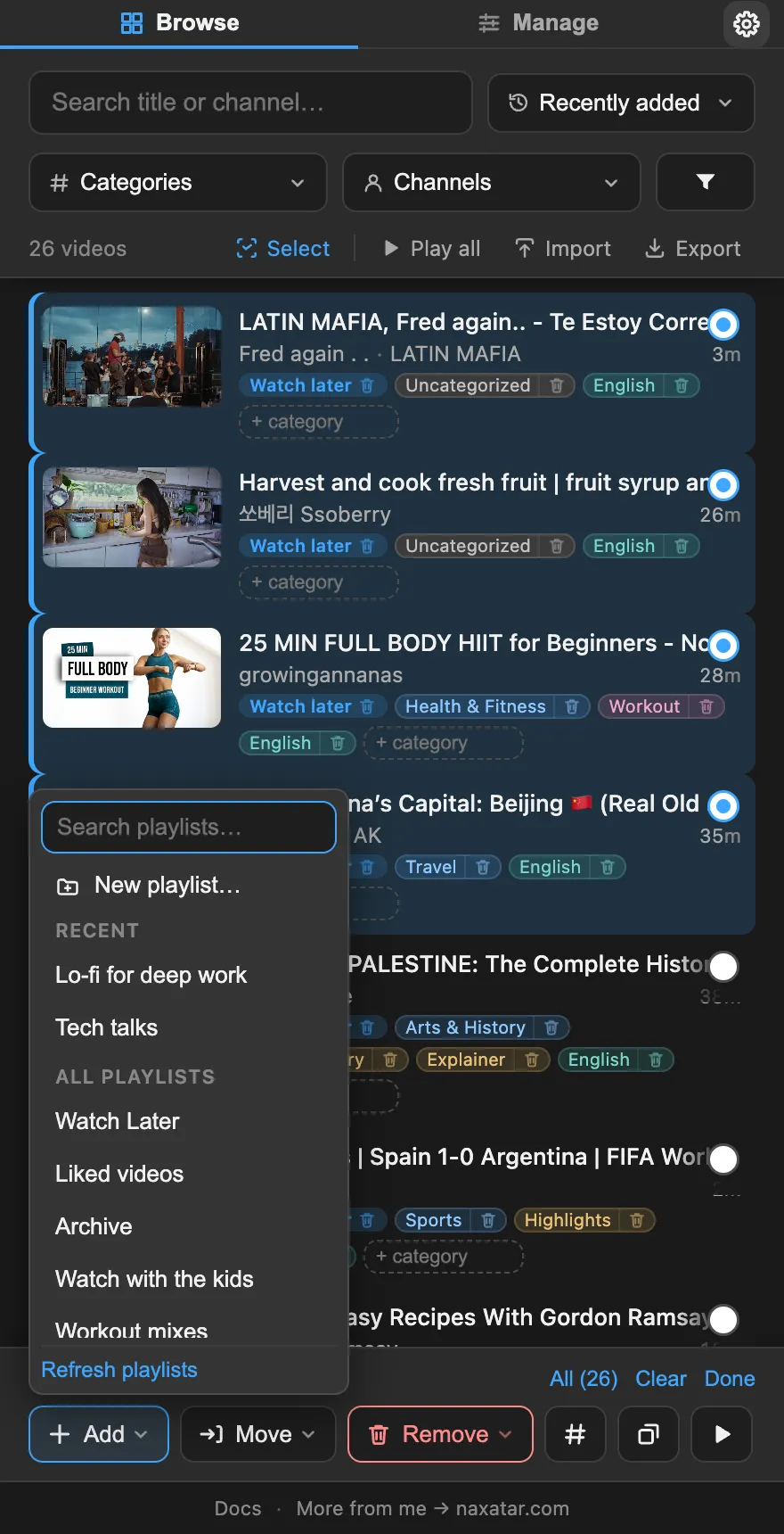 Several videos selected in the panel, with an add, move and remove bar along the bottom.